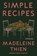 Simple Recipes, Madeleine Thien - Paperback - 9781324078678