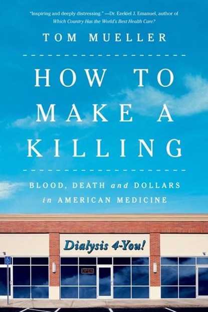 How to Make a Killing, Tom Mueller - Paperback - 9781324079057