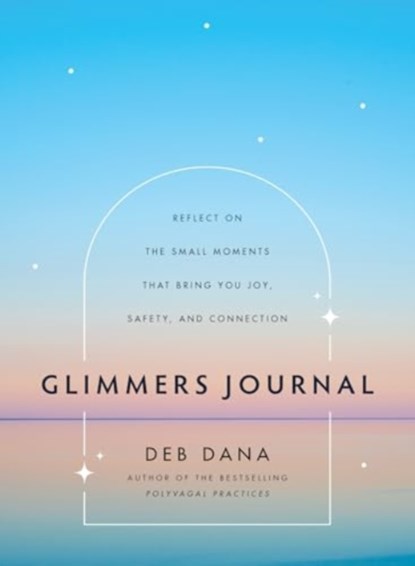 Glimmers Journal, Deb Dana - Gebonden - 9781324082071