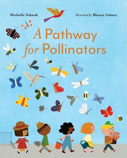 A Pathway for Pollinators, Michelle Schaub - Gebonden - 9781324082118