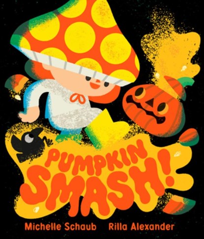 Pumpkin Smash!, Michelle Schaub - Gebonden - 9781324083085
