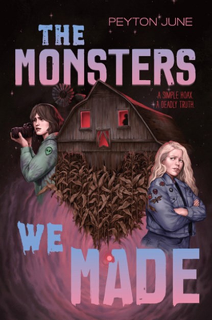The Monsters We Made, Peyton June - Gebonden - 9781324083436