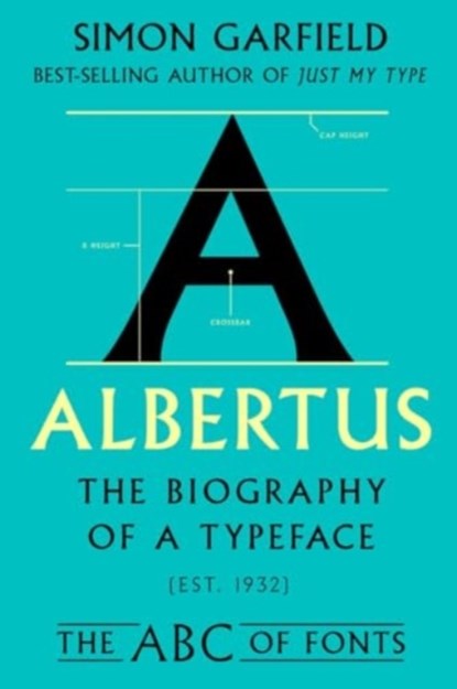 Albertus: The Biography of a Typeface, Simon Garfield - Gebonden - 9781324086222