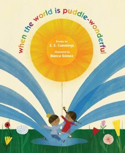 when the world is puddle-wonderful, E. E. Cummings - Gebonden - 9781324086871