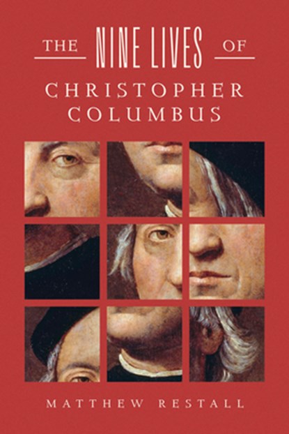 The Nine Lives of Christopher Columbus, Matthew Restall - Gebonden - 9781324086932