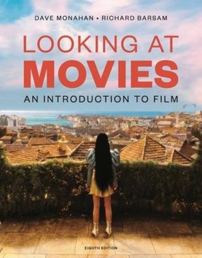 Looking at Movies, Dave Monahan ; Richard Barsam - Paperback - 9781324087946