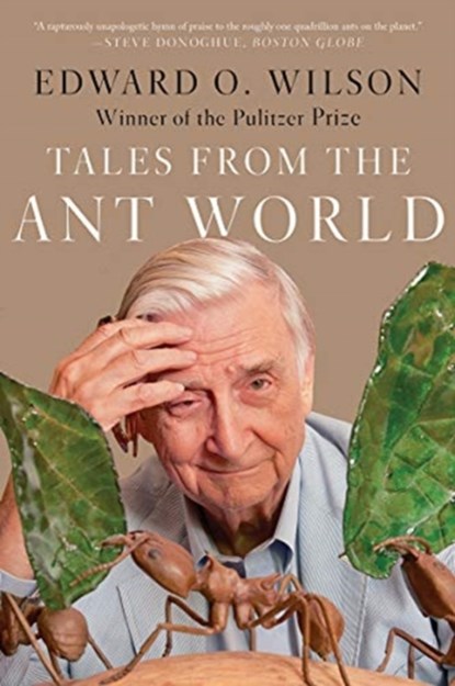 Tales from the Ant World, Edward O. Wilson - Paperback - 9781324091097