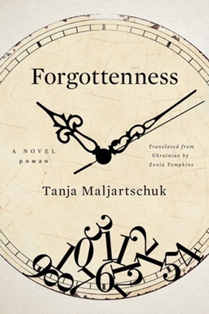 Forgottenness, Tanja Maljartschuk - Paperback - 9781324093220