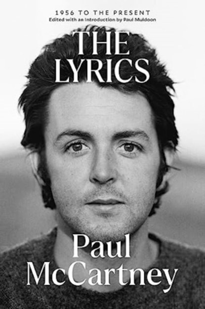 The Lyrics, MCCARTNEY,  Paul - Paperback - 9781324094098