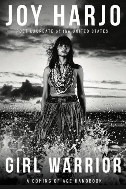 Girl Warrior, Joy Harjo - Gebonden - 9781324094173