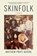 Skinfolk, Matthew Pratt Guterl - Paperback - 9781324094494