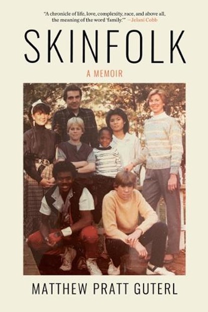 Skinfolk, Matthew Pratt Guterl - Paperback - 9781324094494