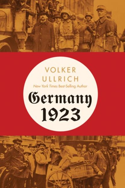 Germany 1923, Volker Ullrich - Paperback - 9781324095651