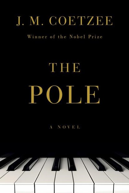 The Pole, J. M. Coetzee - Paperback - 9781324095668