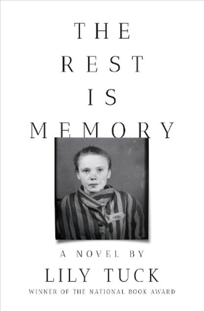 The Rest Is Memory, Lily Tuck - Gebonden - 9781324095729
