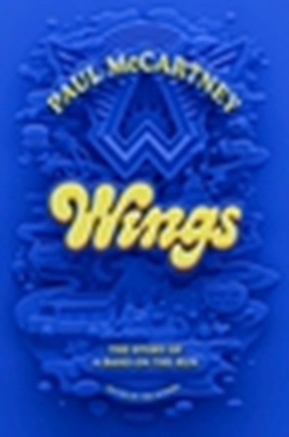 Wings, Paul McCartney - Gebonden - 9781324096306