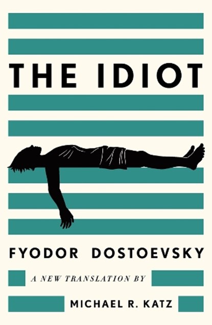 The Idiot, Fyodor Dostoevsky - Gebonden - 9781324096375