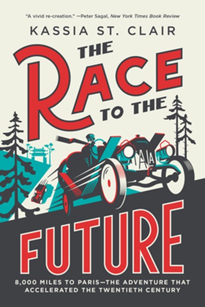 Race to the Future, Kassia St. Clair - Paperback - 9781324096733