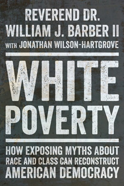 White Poverty, William J. Barber - Paperback - 9781324096757