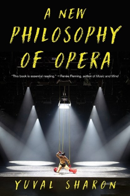 A New Philosophy of Opera, Yuval Sharon - Paperback - 9781324097808