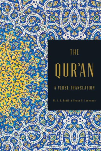 The Qur'an, M.A.R. (Rutgers University) Habib ; Bruce B. (Ibn Haldun University Lawrence - Paperback - 9781324098546