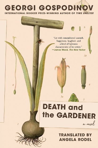 Death and the Gardener, Georgi Gospodinov - Paperback - 9781324099321