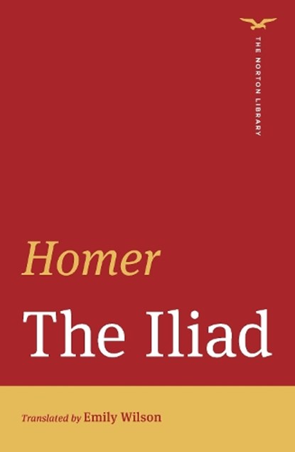 The Iliad (The Norton Library), Homer - Paperback - 9781324102076