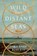 Wild and Distant Seas, Tara Karr Roberts - Paperback - 9781324105077