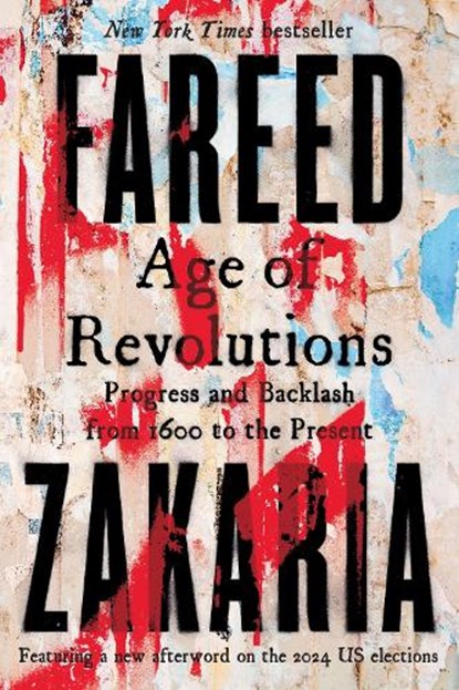 Age of Revolutions, Fareed Zakaria - Paperback - 9781324105824