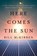 Here Comes the Sun, Bill McKibben - Gebonden - 9781324106234
