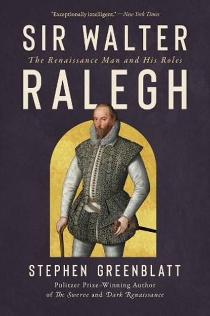 Sir Walter Ralegh, Stephen (Harvard University) Greenblatt - Paperback - 9781324106371
