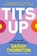 Tits Up, Sarah Thornton - Paperback - 9781324110415