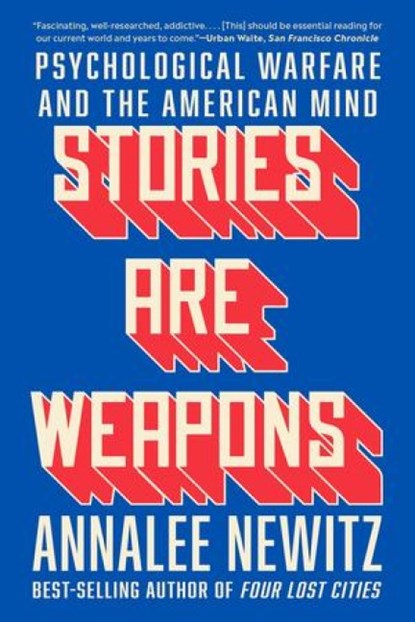 Stories Are Weapons, Annalee Newitz - Paperback - 9781324110460