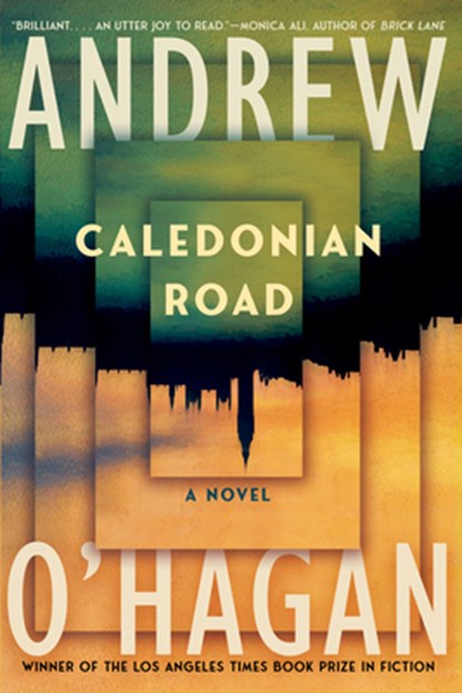 Caledonian Road, Andrew O'Hagan - Paperback - 9781324110941