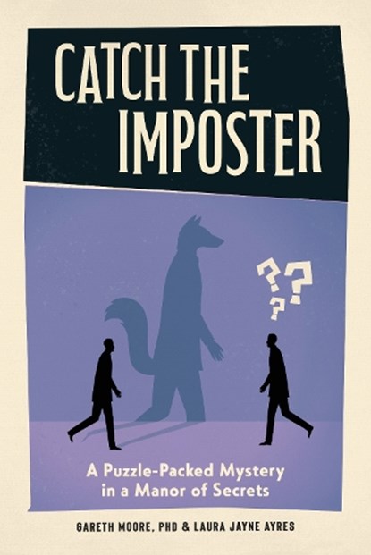Catch the Imposter, Gareth Moore ; Laura Jayne Ayres - Paperback - 9781324111429