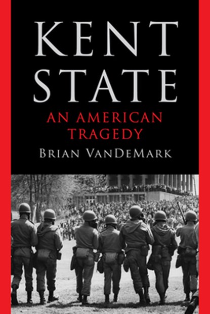 Kent State, Brian VanDeMark - Paperback - 9781324116851