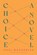 Choice, Neel Mukherjee - Paperback - 9781324116912