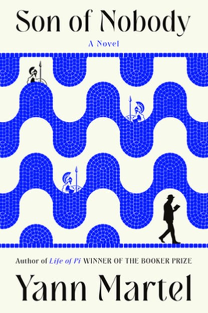 Son of Nobody, Yann Martel - Gebonden - 9781324118138