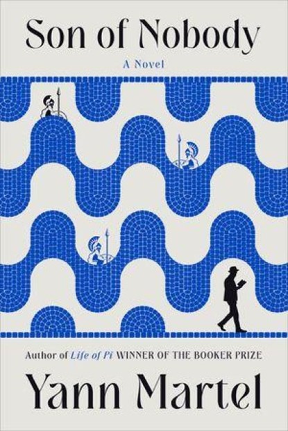 Son of Nobody, Yann Martel - Gebonden - 9781324118138