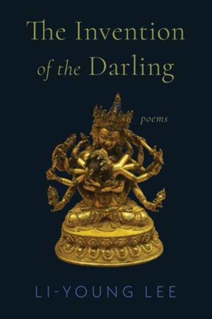 The Invention of the Darling, Li-Young Lee - Paperback - 9781324123477