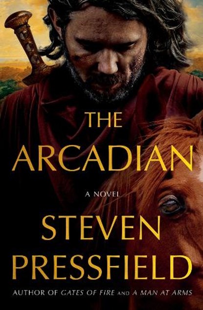The Arcadian, Steven Pressfield - Gebonden - 9781324124252