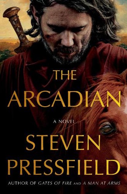 The Arcadian, Steven Pressfield - Gebonden - 9781324124252