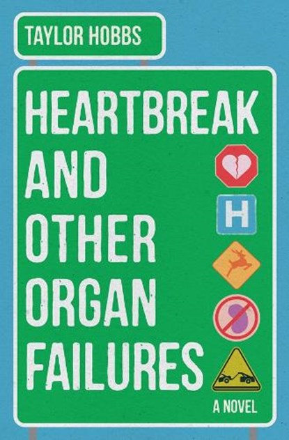 Heartbreak and Other Organ Failures, Taylor Hobbs - Gebonden - 9781324124832