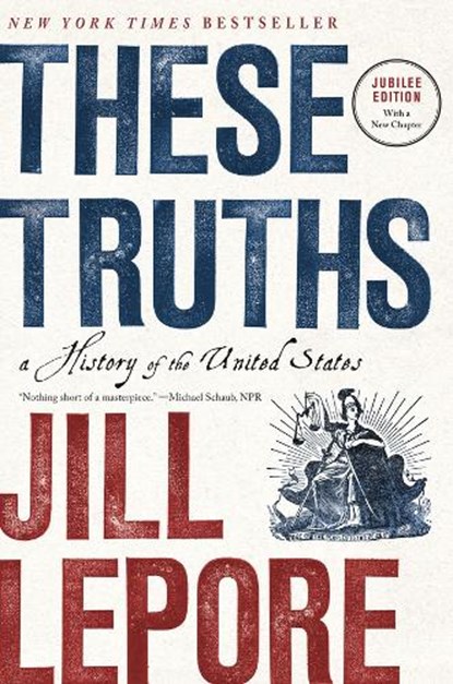These Truths, Jill (Harvard University) Lepore - Paperback - 9781324130765