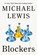 Blockers, Michael Lewis - Gebonden - 9781324131656