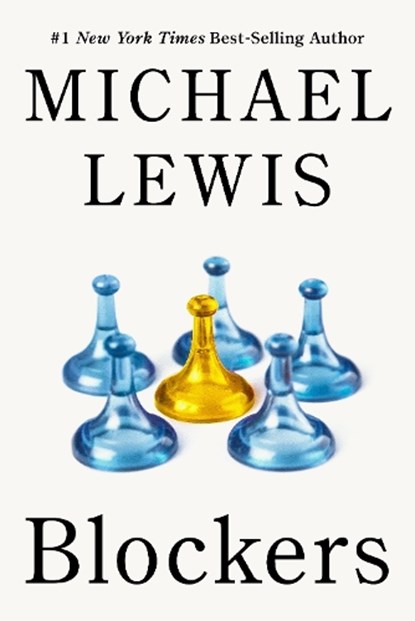 Blockers, Michael Lewis - Gebonden - 9781324131656