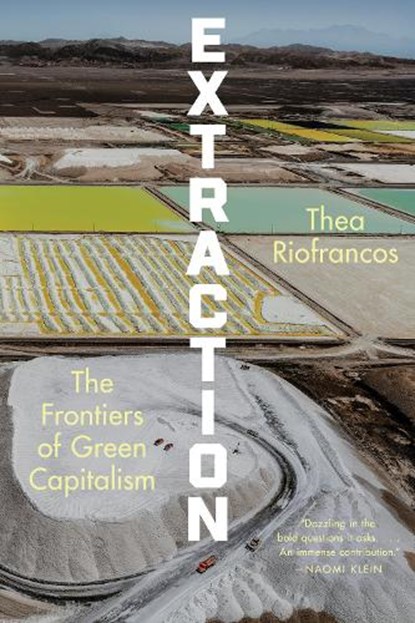 Extraction, Thea Riofrancos - Paperback - 9781324134251