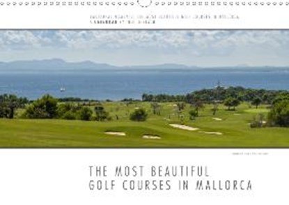 Emotional Moments: The most beautiful golf courses in Mallorca. / UK-Version (Wall Calendar 2020 DIN A3 Landscape), GERLACH,  Ingo - Paperback - 9781325416585
