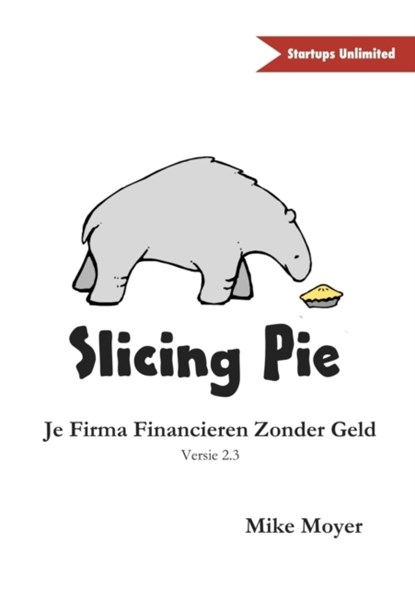 Slicing Pie, Mike Moyer - Paperback - 9781326066239