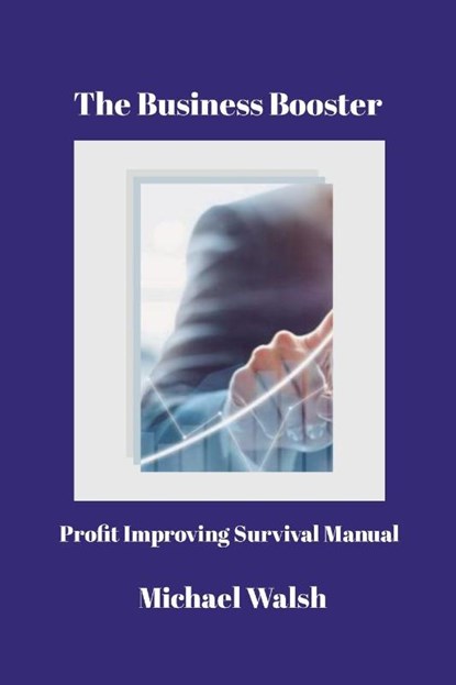 The Business Booster, Michael Walsh - Paperback - 9781326607173